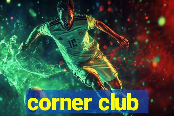 corner club